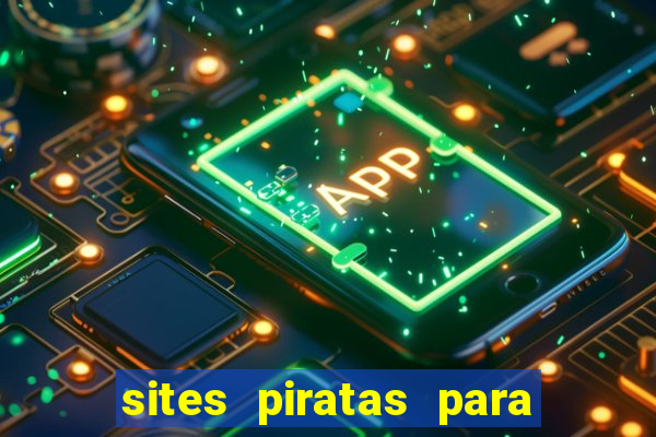 sites piratas para ver jogos